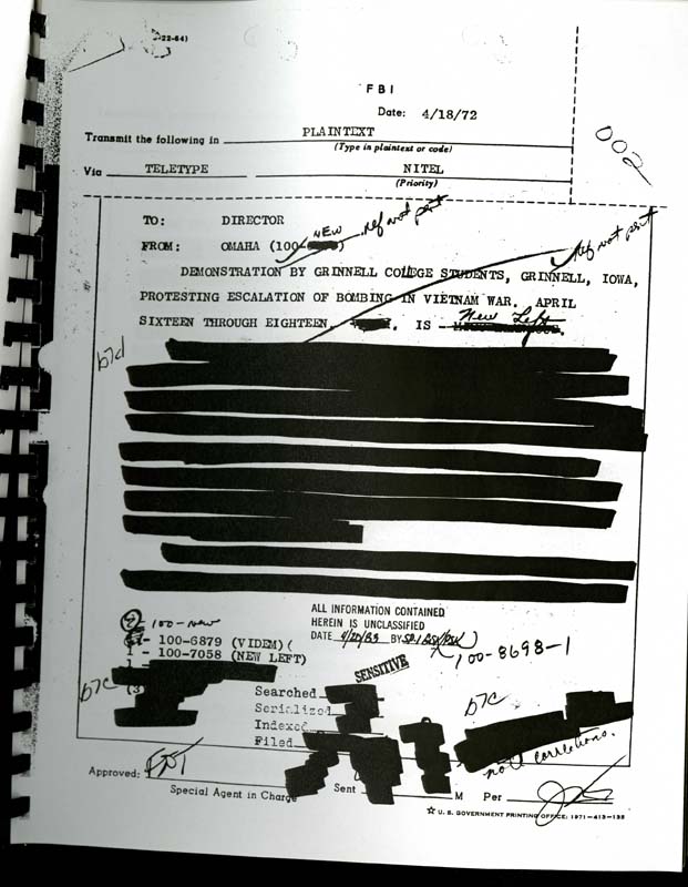 In this FBI teletype communication dated April 18, 1972, the only material not redacted it the title. It discusses a demonstration by students from Grinnell College, Grinnell, Iowa, protesting the escalation of bombing in the Vietnam War. The demonstration took place from April 16 through April 18.The communication is addressed to the Director of the FBI and originates from the Omaha office. It mentions that all information contained in the document is unclassified and includes references to the "New Left." The document is marked as sensitive